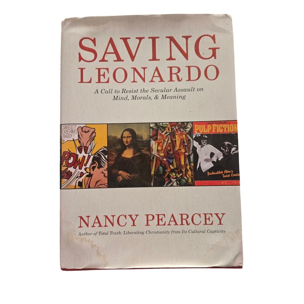 Saving Leonardo Nancy Pearcey First Edition 2010 Religion Christian Social